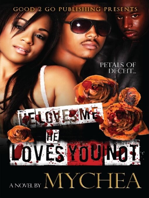 Title details for He Loves Me, He Loves You Not, no. 1 by Mychea - Available
